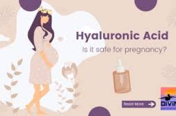 Is Hyaluronic Acid Safe for Pregnant Women? A Complete Guide