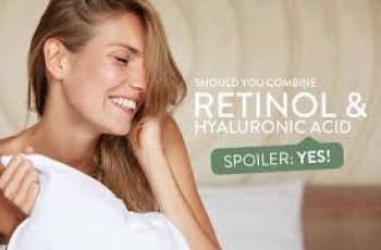 How to Combine Retin-A and Hyaluronic Acid Effectively