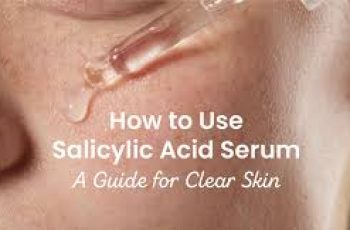 How Often to Use Salicylic Acid for Clearer Skin
