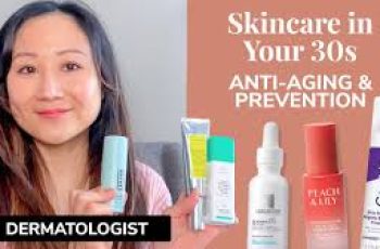 Essential Dermatologist-Approved Skincare Routines for Anti-Aging in Your 30s Essential Dermatologist-Approved Skincare Routines for Anti-Aging in Your 30s