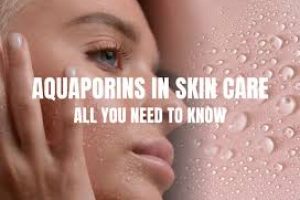Unlocking Aquaporins: New Insights into Skincare and Fillers